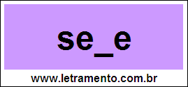 Palavra Sede Para Completar Com a Consoante D