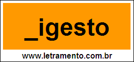Palavra Digesto Para Completar Com a Letra D