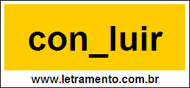 Palavra Confluir Para Completar Com a Consoante F