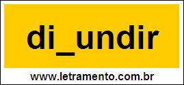 Palavra Difundir Para Completar Com a Consoante F