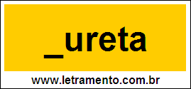 Palavra Bureta Para Completar Com a Consoante B