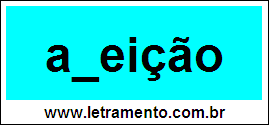 Palavra Afeição Para Completar Com a Consoante F