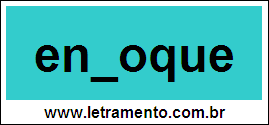 Palavra Enfoque Para Completar Com a Letra F