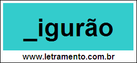 Palavra Figurão Para Completar Com a Letra F