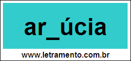 Palavra Argúcia Para Completar Com a Letra G