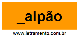 Palavra Galpão Para Completar Com a Letra G