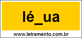 Palavra Légua Para Completar Com a Consoante G