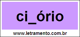 Palavra Cibório Para Completar Com a Consoante B