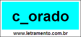 Palavra Chorado Para Completar Com a Consoante H