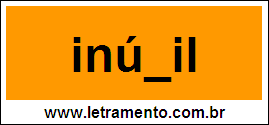 Palavra Inúbil Para Completar Com a Letra B