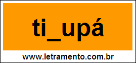 Palavra Tijupá Para Completar Com a Letra J