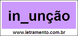 Palavra Injunção Para Completar Com a Consoante J