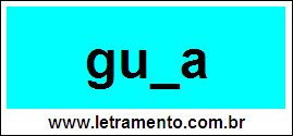 Palavra Gula Para Completar Com a Consoante L