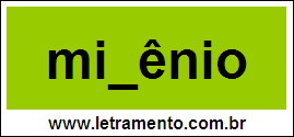 Palavra Milênio Para Completar Com a Letra L