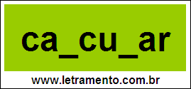 Palavra Calcular Para Completar Com a Letra L