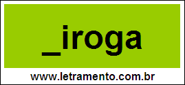 Palavra Piroga Para Completar Com a Letra P