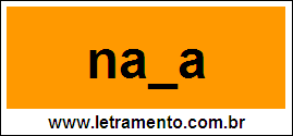 Palavra Napa Para Completar Com a Letra P