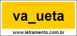 Palavra Vaqueta Para Completar Com a Consoante Q