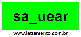 Palavra Saquear Para Completar Com a Consoante Q