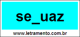 Palavra Sequaz Para Completar Com a Consoante Q