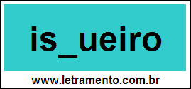 Palavra Isqueiro Para Completar Com a Letra Q