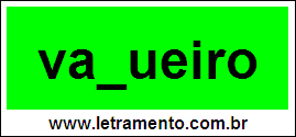 Palavra Vaqueiro Para Completar Com a Consoante Q