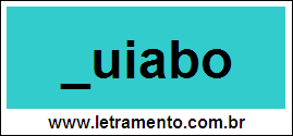 Palavra Quiabo Para Completar Com a Letra Q