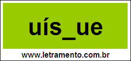 Palavra Uísque Para Completar Com a Letra Q