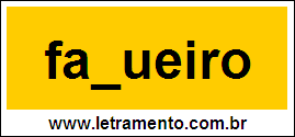 Palavra Faqueiro Para Completar Com a Consoante Q