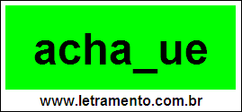 Palavra Achaque Para Completar Com a Consoante Q