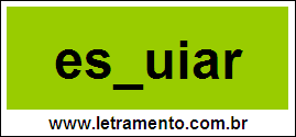 Palavra Esquiar Para Completar Com a Letra Q