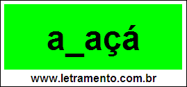 Palavra Araçá Para Completar Com a Consoante R