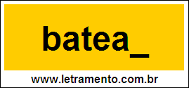 Palavra Batear Para Completar Com a Consoante R