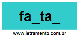 Palavra Fartar Para Completar Com a Letra R