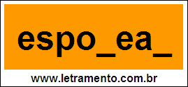 Palavra Esporear Para Completar Com a Letra R