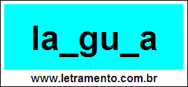 Palavra Largura Para Completar Com a Consoante R