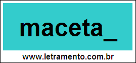 Palavra Macetar Para Completar Com a Letra R