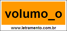 Palavra Volumoso Para Completar Com a Letra S