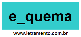 Palavra Esquema Para Completar Com a Letra S