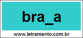 Palavra Brasa Para Completar Com a Letra S