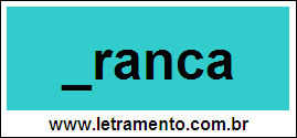 Palavra Tranca Para Completar Com a Letra T