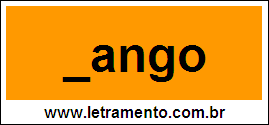 Palavra Tango Para Completar Com a Letra T