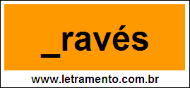 Palavra Través Para Completar Com a Letra T