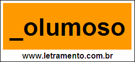 Palavra Volumoso Para Completar Com a Letra V