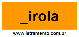 Palavra Virola Para Completar Com a Letra V