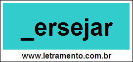 Palavra Versejar Para Completar Com a Letra V