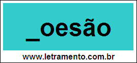 Palavra Coesão Para Completar Com a Letra C