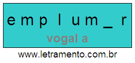 Letramento Palavra Emplumar Com a Vogal A