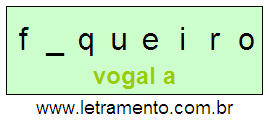 Letramento Palavra Faqueiro Com a Vogal A