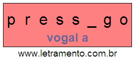 Letramento Palavra Pressago Com a Vogal A